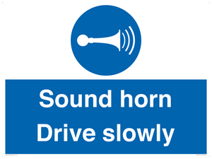 Sound horn Drive slowly